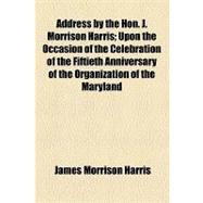 Address by the Hon. J. Morrison Harris