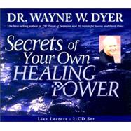 Secrets of Your Own Healing Power
