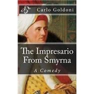 The Impresario from Smyrna