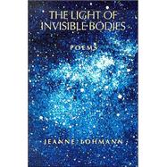 The Light of Invisible Bodies