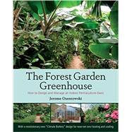 The Forest Garden Greenhouse