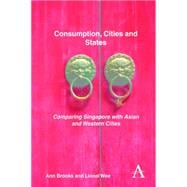 Consumption, Cities and States: Comparing Singapore With Asian and Western Cities