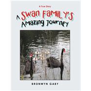 A Swan Family’s Amazing Journey