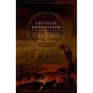 Critical Enthusiasm Capital Accumulation and the Transformation of Religious Passion