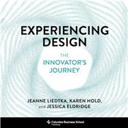 Experiencing Design: The Innovator's Journey