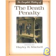 The Complete History of the Death Penalty