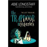 The Trapdoor Mysteries: The Lost Treasure Book 4