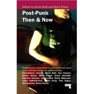 Post-punk Then and Now