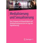 Medialisierung Und Sexualisierung