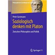 Soziologisch denken mit Platon