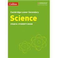 Collins Cambridge Lower Secondary Science – Lower Secondary Science Student's Book: Stage 8