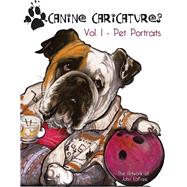 Canine Caricatures Vol. I - Pet Portraits book cover, ISBN 9781543934267