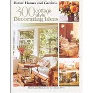 300 Cottage Style Decorating Ideas Bhg
