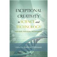 Exceptional Creativity in Science and Technology