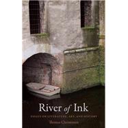 River of Ink [An Illustrated History of Literacy]