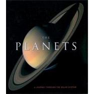 Planets : A Journey Through the Solar System