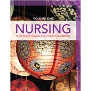Nursing A Concept-Based Approach to Learning, Volume I