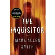 The Inquisitor A Novel
