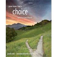 I Never Knew I Had A Choice: Explorations in Personal Growth