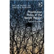 Prostitution Policy in the Nordic Region: Ambiguous Sympathies