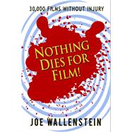 Nothing Dies For Film