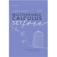 Multivariable Calculus Set Free Infinitesimals Ride Again