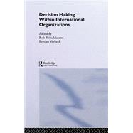 Decision Making Within International Organisations