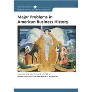 Major Problems in American Business History Documents and Essays,9780618044269