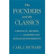 The Founders and the Classics