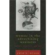 Humor in the Advertising Business Theory, Practice, and Wit