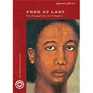 Free At Last: The Struggle for Civil Rights (Literature & Thought)