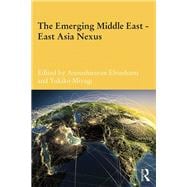 The Emerging Middle East-East Asia Nexus