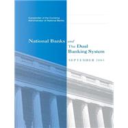 National Banks and the Dual Banking System September 2003