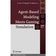 Agent-based Modeling Meets Gaming Simulation