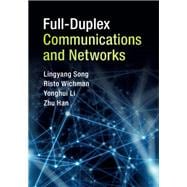Full-Duplex Communications and Networks