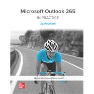 Microsoft Outlook 365 Complete: In Practice, 2021 Edition