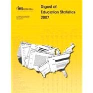 Digest of Education Statistics 2007