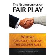 The Neuroscience of Fair Play