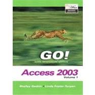 GO Series: Microsoft Access 2003 Volume 1