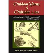 Outdoor Yarns & Outright Lies