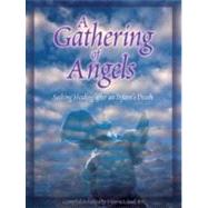 A Gathering of Angels: Seeking Healing After an Infant's Death