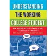 Understanding the Working College Student,9781579224271