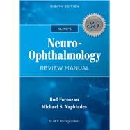 Kline's Neuro-ophthalmology Review Manual