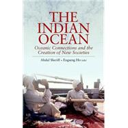The Indian Ocean Oceanic Connections and the Creation of New Societies