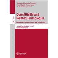 Openshmem and Related Technologies. Experiences, Implementations, and Technologies