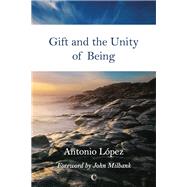 Gift and the Unity of Being