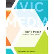 Civic Media Technology, Design, Practice