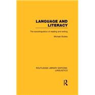 Language and Literacy: The Sociolinguistics of Reading and Writing