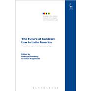 The Future of Contract Law in Latin America The Principles of Latin American Contract Law