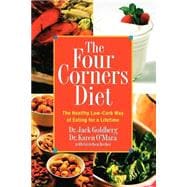 The Four Corners Diet The Healthy Low-Carb Way of Eating for a Lifetime